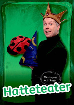 Hatteteater m. Asger fra Honningbanden