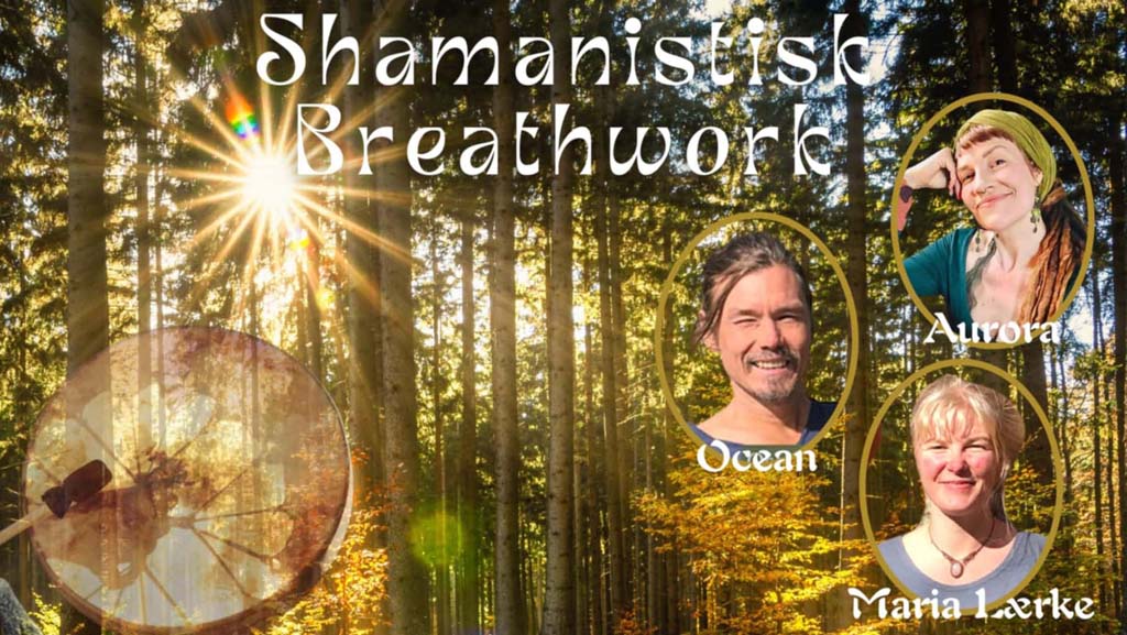 Shamanistisk Breathwork med Aurora, Ocean & Maria Lærke